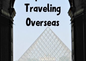Planning travel? Don't miss these important tips for traveling overseas.